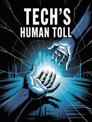 cover image of Tech's Human Toll